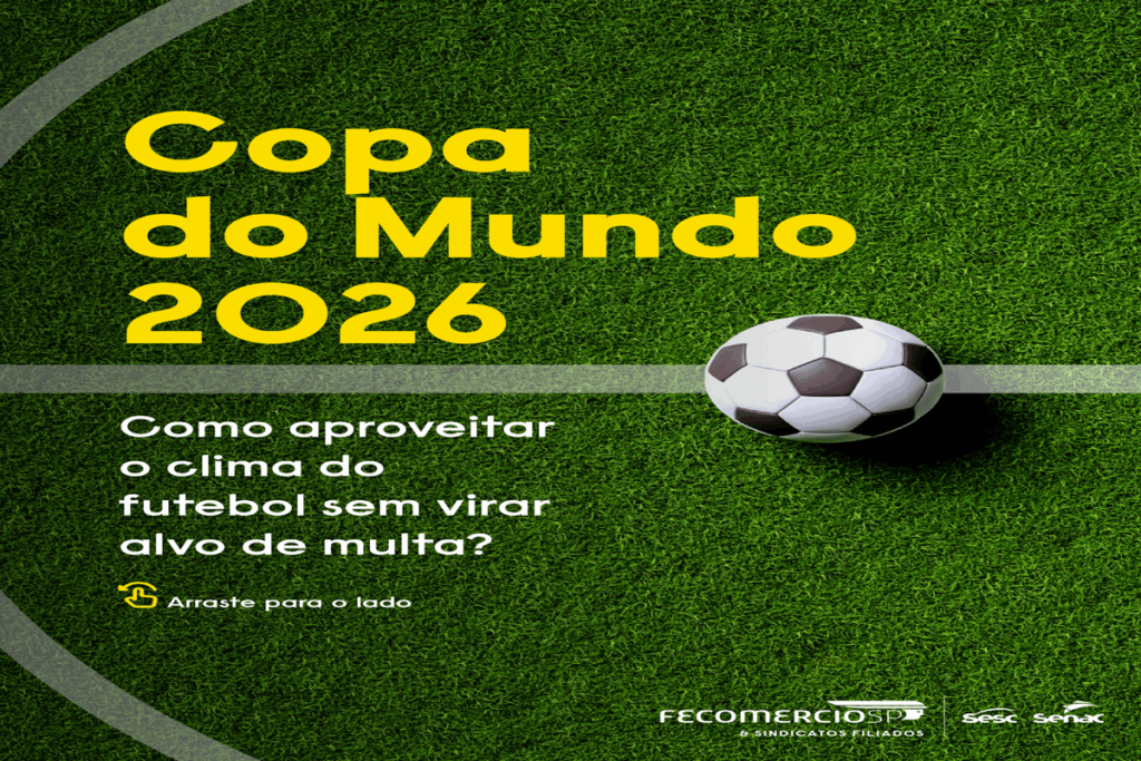 O que pode e o que não pode na Copa